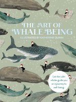 The Art of Whale Being: Let the Calm Whales Guide You on a Journey to Well-Being