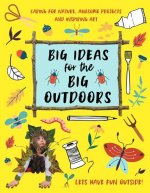 Big Ideas for the Big Outdoors