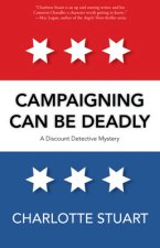 Campaigning Can Be Deadly