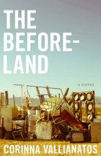 Beforeland - A Novel