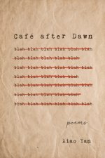 Café After Dawn: Poems