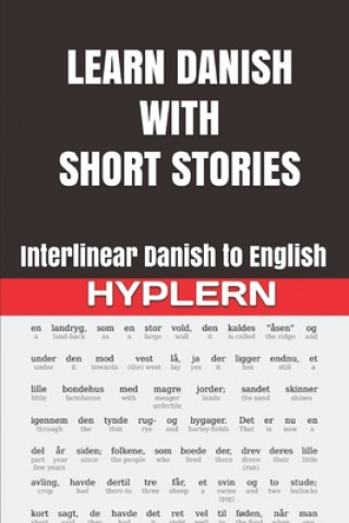 Learn Danish with Short Stories: Interlinear Danish to English