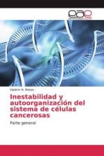Inestabilidad y autoorganización del sistema de células cancerosas