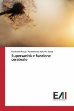 Supersanit? e funzione cerebrale