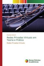 Redes Privadas Virtuais em Teoria e Prática