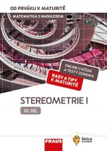 Matematika s nadhledem od prváku k maturitě 10 Stereometrie I