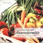 Die hautfreundliche Küche: Neurodermitis
