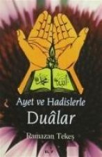 Ayet ve Hadislerle Dualar