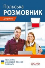 Rozmówki ukraińsko-polskie do pracy wersja ukraińskojęzyczna