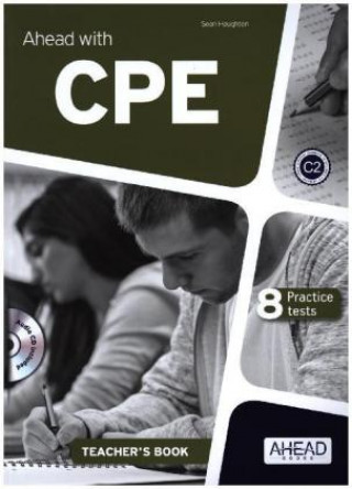 Ahead with CPE for schools C2 - Teacher's Book with 8 practice tests