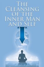 Cleansing of the Inner Man and Self