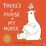 There's a Mouse in My House