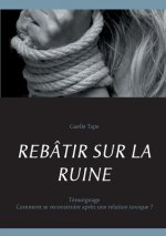 Rebatir Sur La Ruine