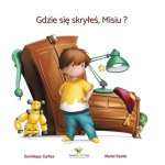 Gdzie się skryleś, Misiu ?