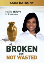 Broken but Not Wasted