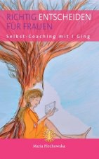 Richtig entscheiden fur Frauen