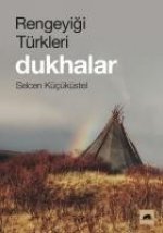 Rengeyigi Türkleri Dukhalar
