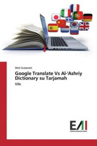 Google Translate Vs Al-'Ashriy Dictionary su Tarjamah