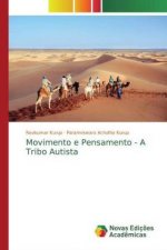 Movimento e Pensamento - A Tribo Autista