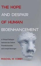 Hope and Despair of Human Bioenhancement