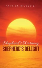 Shepherd's Warning, Shepherd's Delight