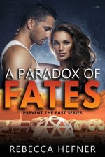 Paradox of Fates