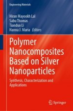 Polymer Nanocomposites Based on Silver Nanoparticles