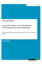 Immersive Kunst zur Förderung der individualisierten Kunsterfahrung