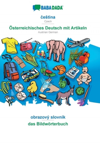 BABADADA, čestina - OEsterreichisches Deutsch mit Artikeln, obrazovy slovnik - das Bildwoerterbuch