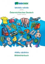 BABADADA, latviesu valoda - OEsterreichisches Deutsch, Attēlu vārdnīca - Bildwoerterbuch