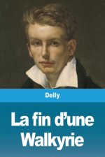 fin d'une Walkyrie