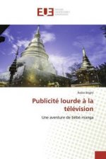 Publicité lourde ? la télévision