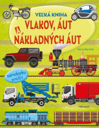 Veľká kniha vlakov, áut a nákladných áut