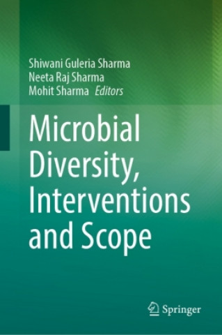 Microbial Diversity, Interventions and Scope