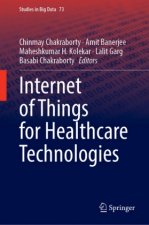 Internet of Things for Healthcare Technologies