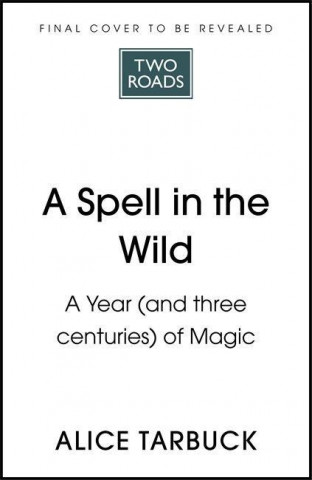 Spell in the Wild