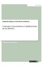 Concepto, Características e Implicaciones de los MOOCs