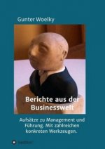 Berichte aus der Businesswelt