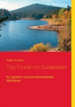 Top-Touren im Sudwesten