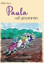 Paula will gewinnen