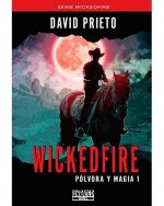 Wickedfire: Pólvora y Magia 1