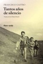 Tantos años de silencio