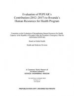 Evaluation of Pepfar's Contribution (2012-2017) to Rwanda's Human Resources for Health Program