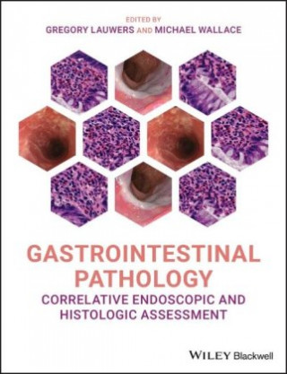 Gastrointestinal Pathology - Correlative Endoscopic and Histologic Assessment