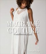 Macrame Couture: 17 Embellishment Projects