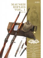 Mauser Rifles, Vol. 1: 1870-1918