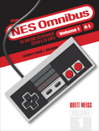 NES Omnibus: The Nintendo Entertainment System and Its Games, Volume 1 (A-L)
