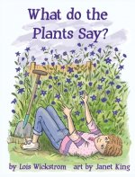 What Do the Plants Say? (hardcover 8x10)