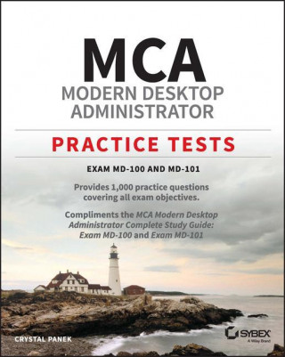 MCA Modern Desktop Administrator Practice Tests - Exam MD-100 and MD-101