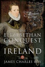Elizabethan Conquest of Ireland